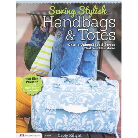 Sewing Stylish Handbags & Totes Book